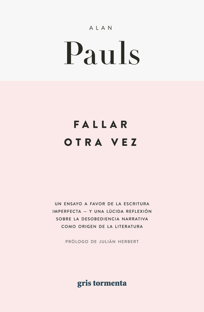 Fallar otra vez | Alan Pauls