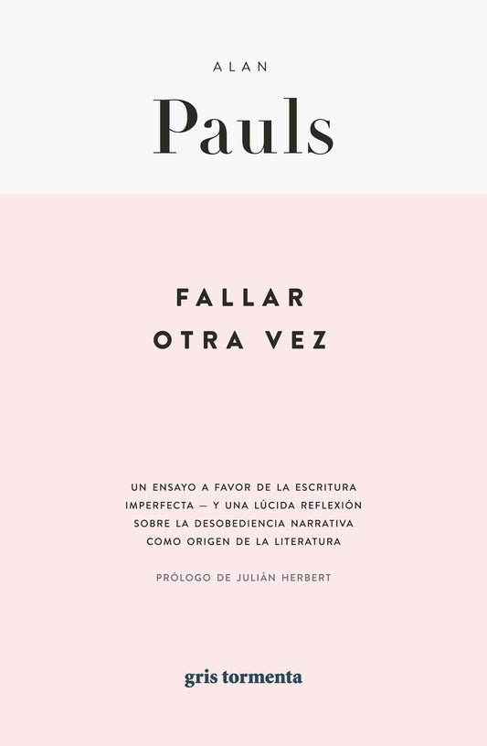Fallar otra vez | Alan Pauls
