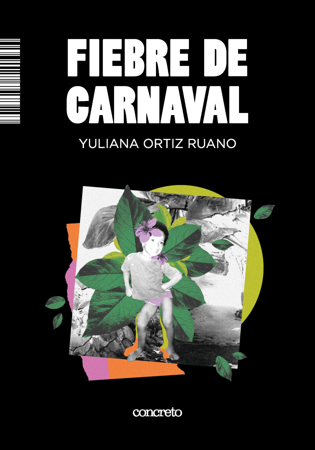 Fiebre de carnaval | Yuliana Ortiz Ruano