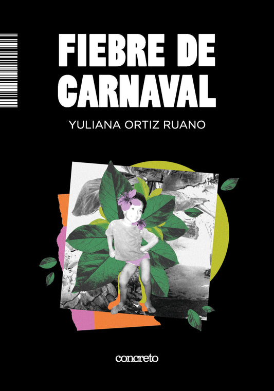 Fiebre de carnaval | Yuliana Ortiz Ruano