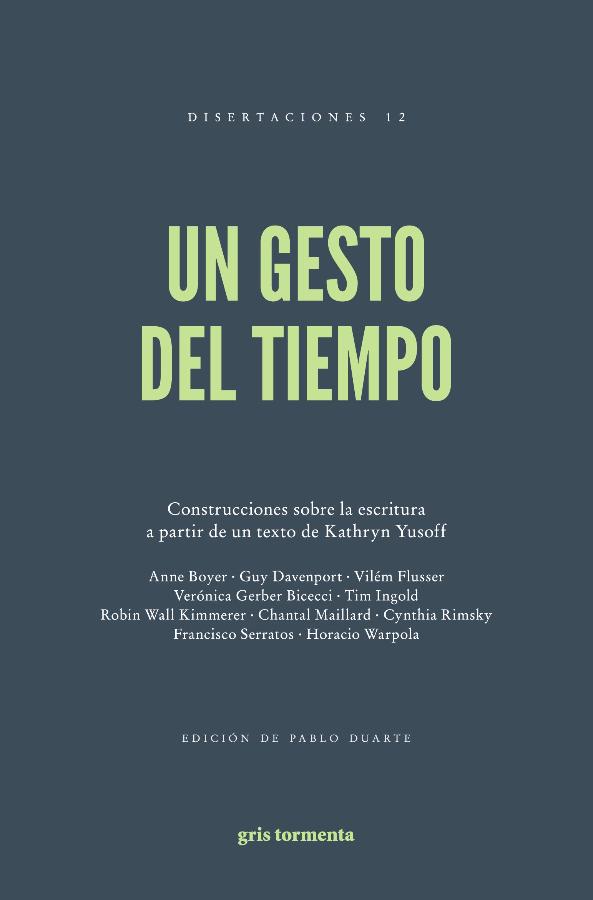 Un gesto del tiempo | Construcciones sobre la escritura a partir de un texto de Kathryn Yusoff