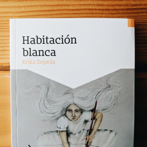 Habitación blanca | Erika Zepeda