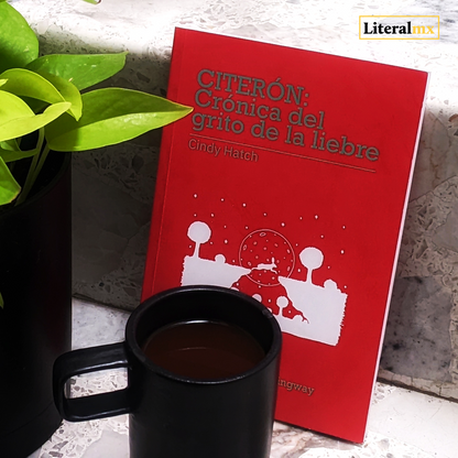 CITERON: Crónica del grito de la liebre | Cindy Hatch