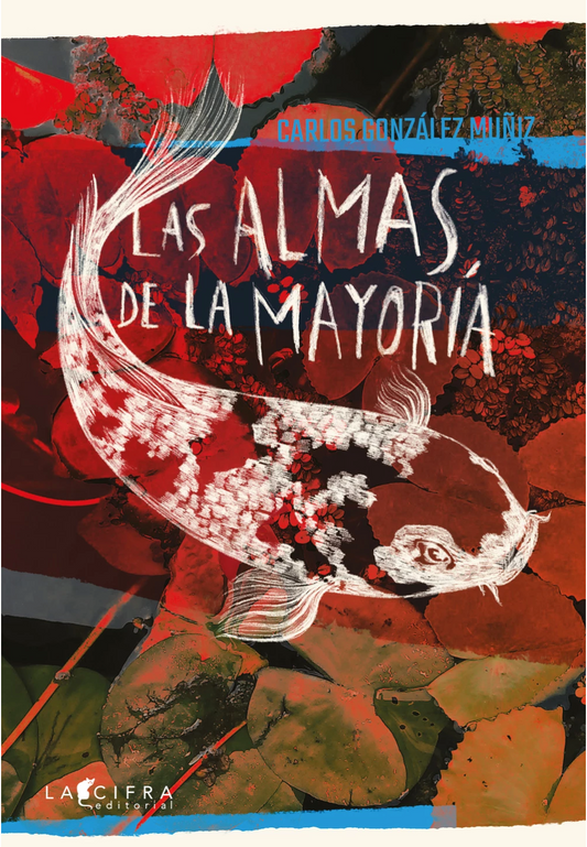 Las almas de la mayoría | Carlos González Muñiz