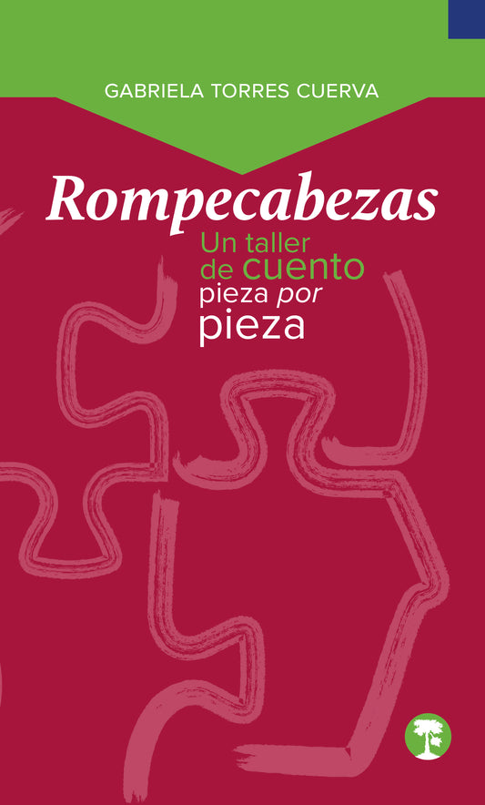 Rompecabezas. Un taller de cuento pieza por pieza | Gabriela Torres Cuerva