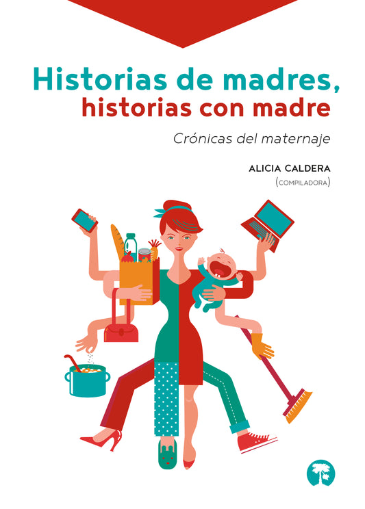 Historias de madres, historias con madre | Antología