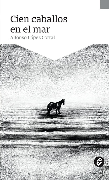 Cien caballos en el mar | Alfonso López Corral