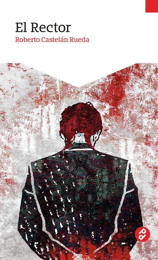 El rector | Roberto Castelán Rueda