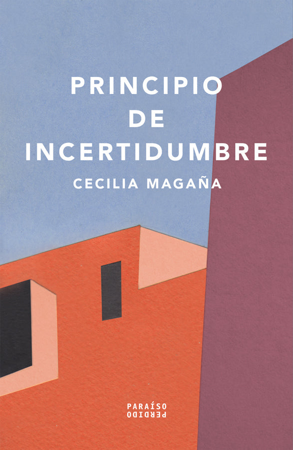 Principio de incertidumbre | Cecilia Magaña