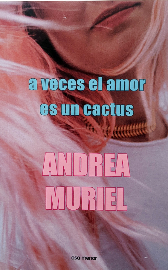 A veces el amor es un cactus | Andrea Muriel