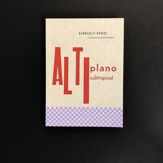 Altiplano subtropical | Kimberly Kruge