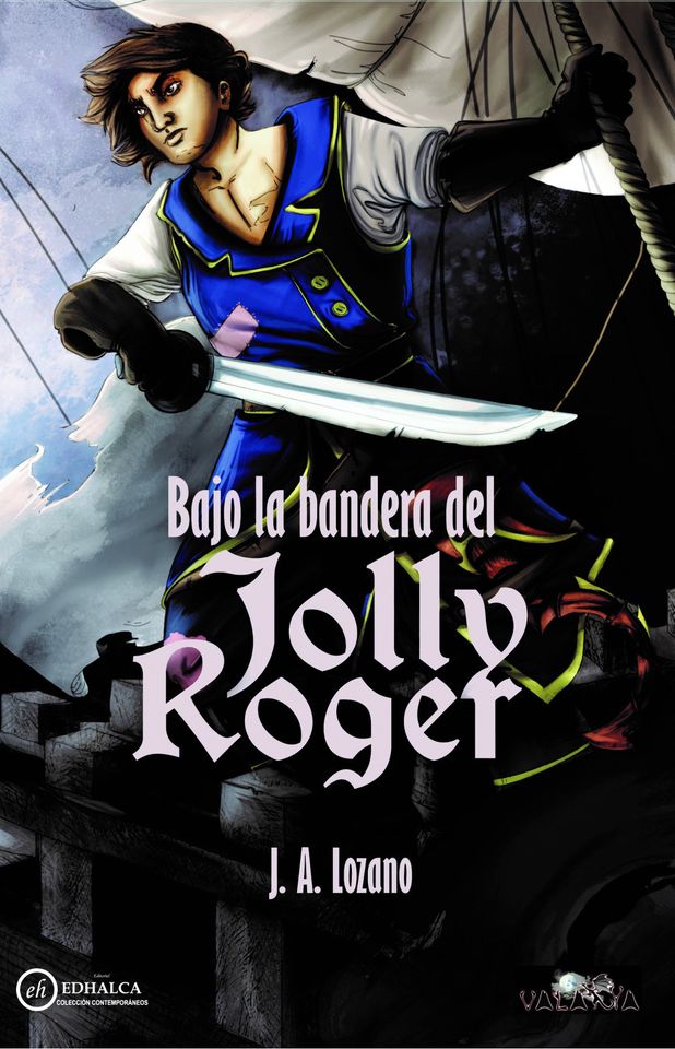 Bajo la bandera del Jolly Roger | J. A. Lozano