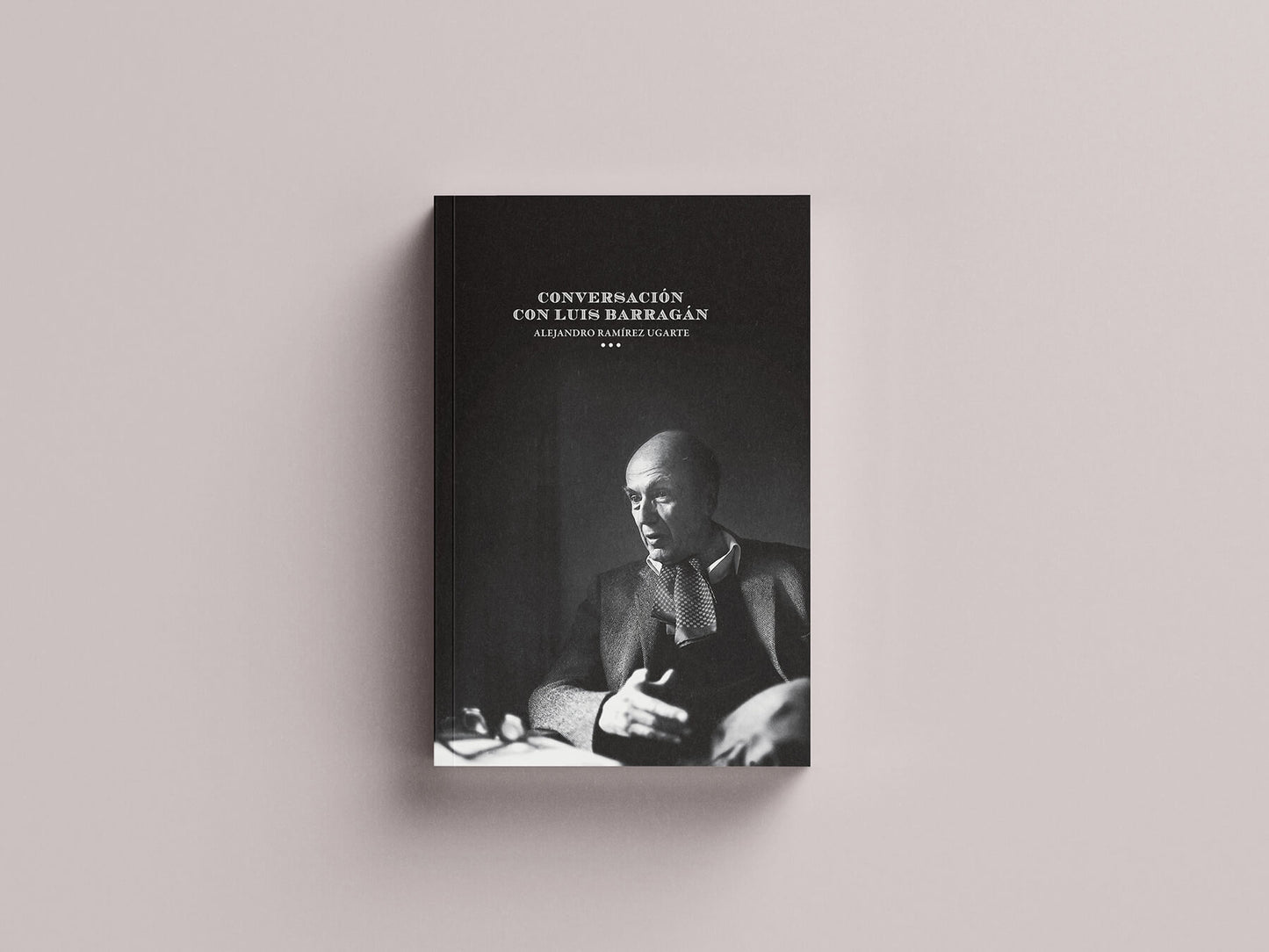 Conversación con Luis Barragán | Alejandro Ramírez Ugarte