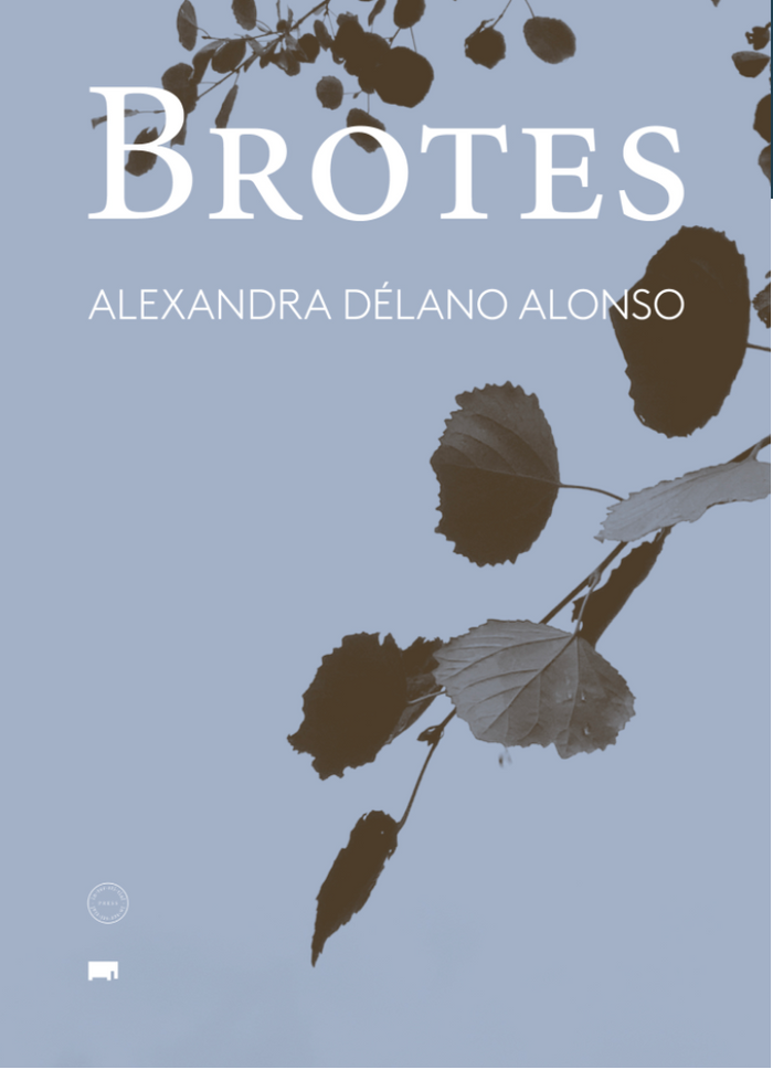 Brotes | Alexandra Délano Alonso