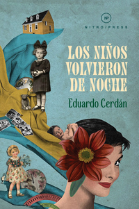 Los niños volvieron de noche | Eduardo Cerdán