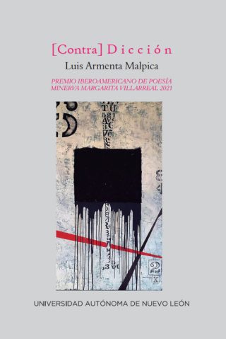 [Contra]Dicción | Luis Armenta Malpica