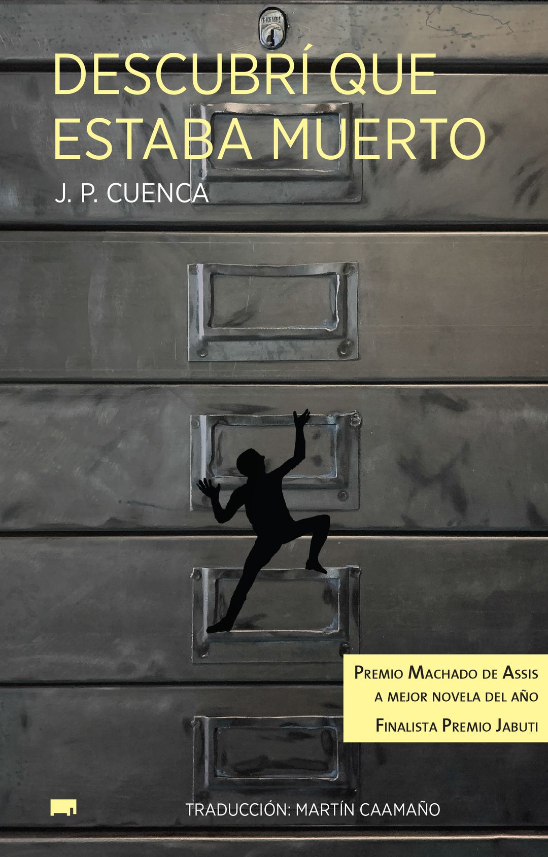 Descubrí que estaba muerto | J. P. Cuenca