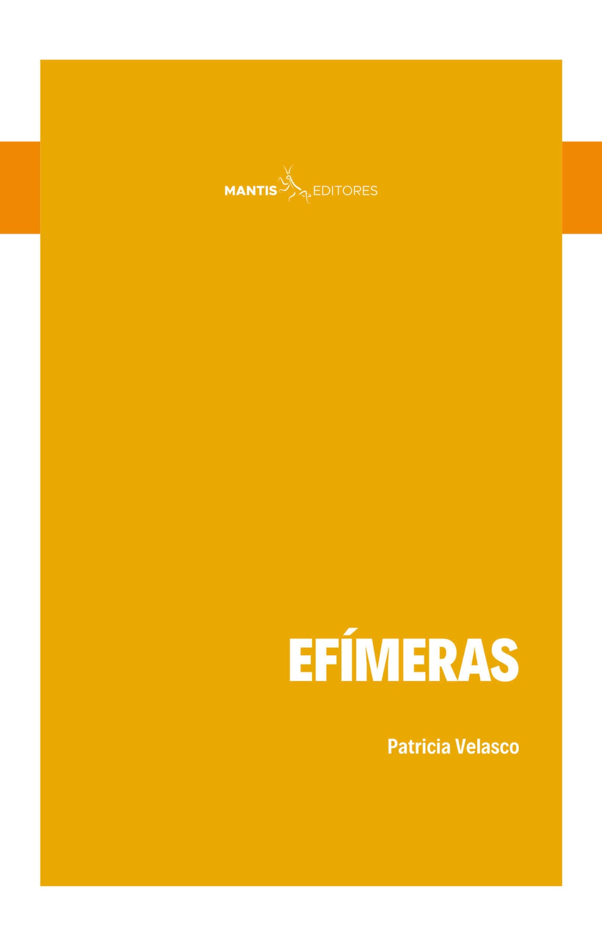 Efímeras | Patricia Velasco