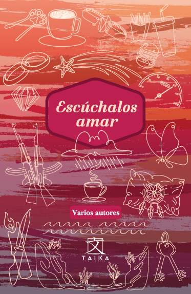 Escúchalos amar | Antología