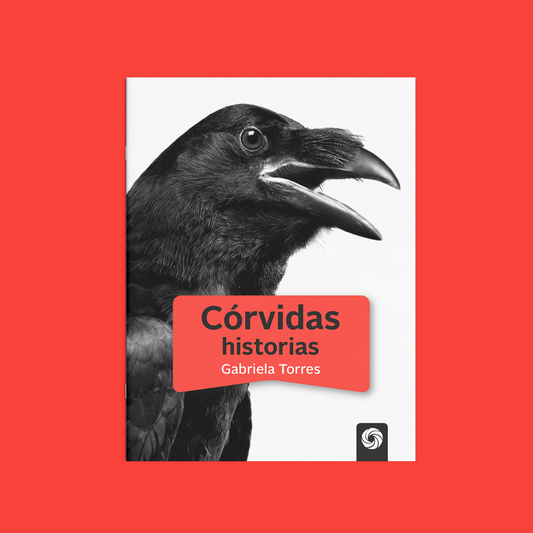 Córvidas historias | Gabriela Torres