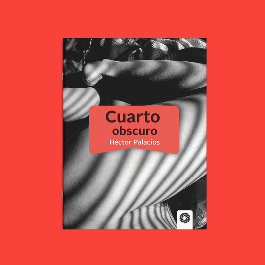 Cuarto obscuro | Héctor Palacios