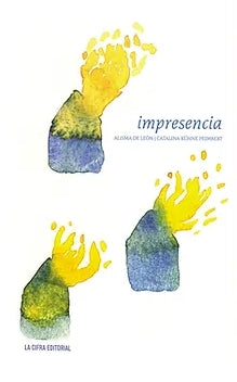 Impresencias | Alisma de León | Catalina Kühne Peimbert