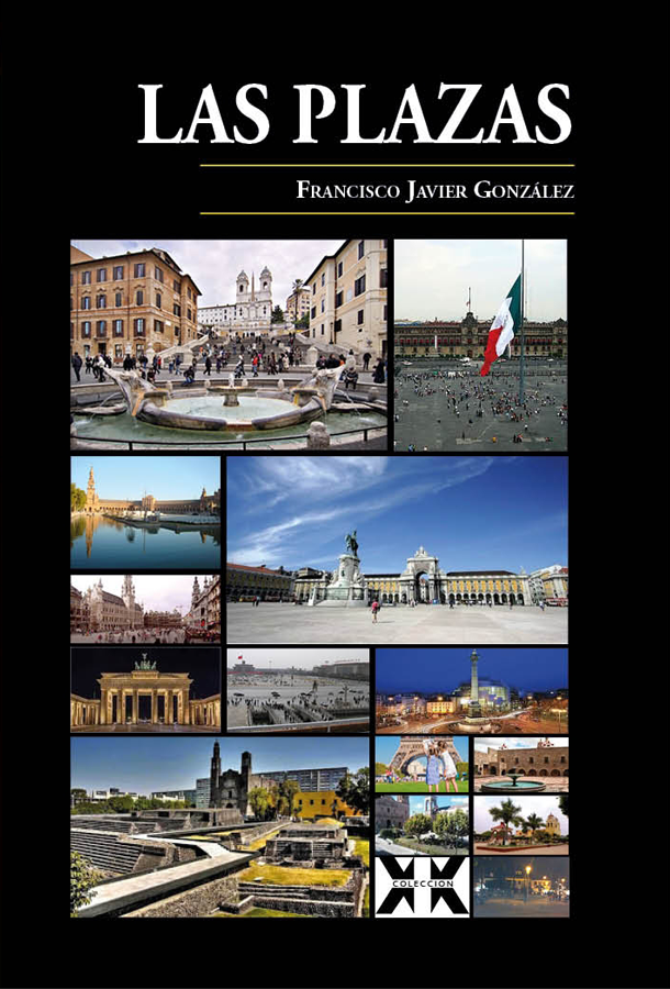 Las plazas | Francisco Javier González