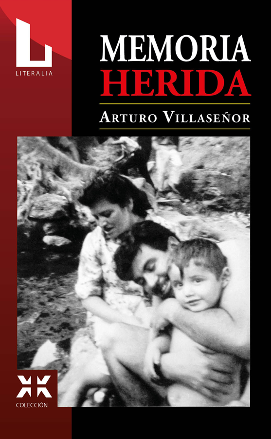 Memoria herida | Arturo Villaseñor