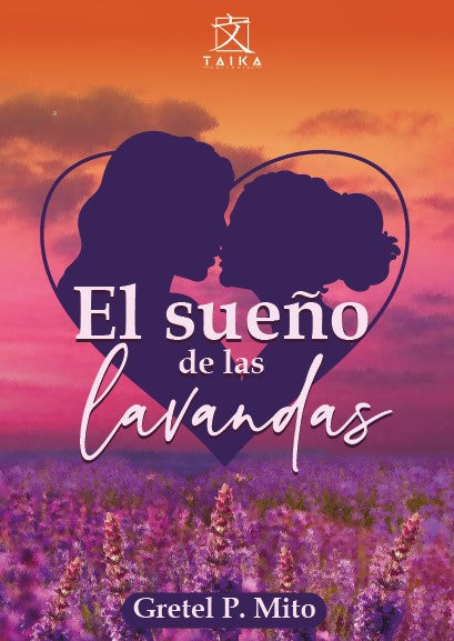 El sueño de las lavandas | Gretel P. Mito