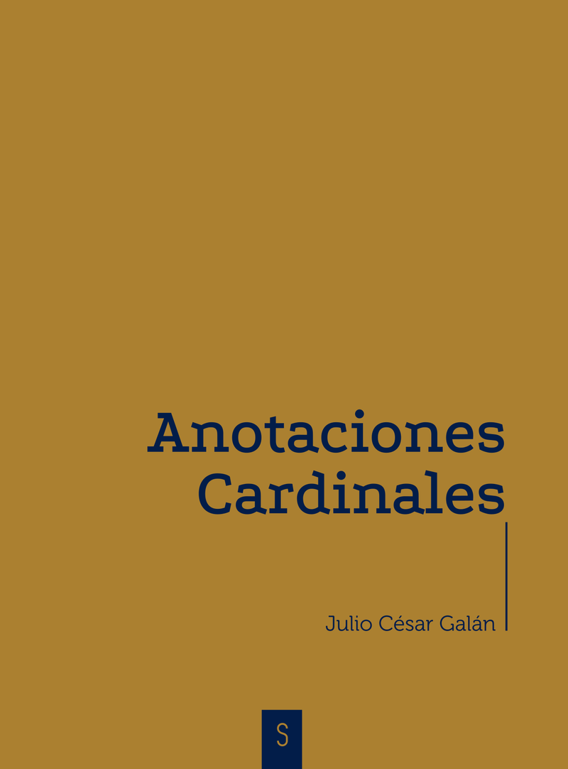 Anotaciones cardinales | Julio César Galán