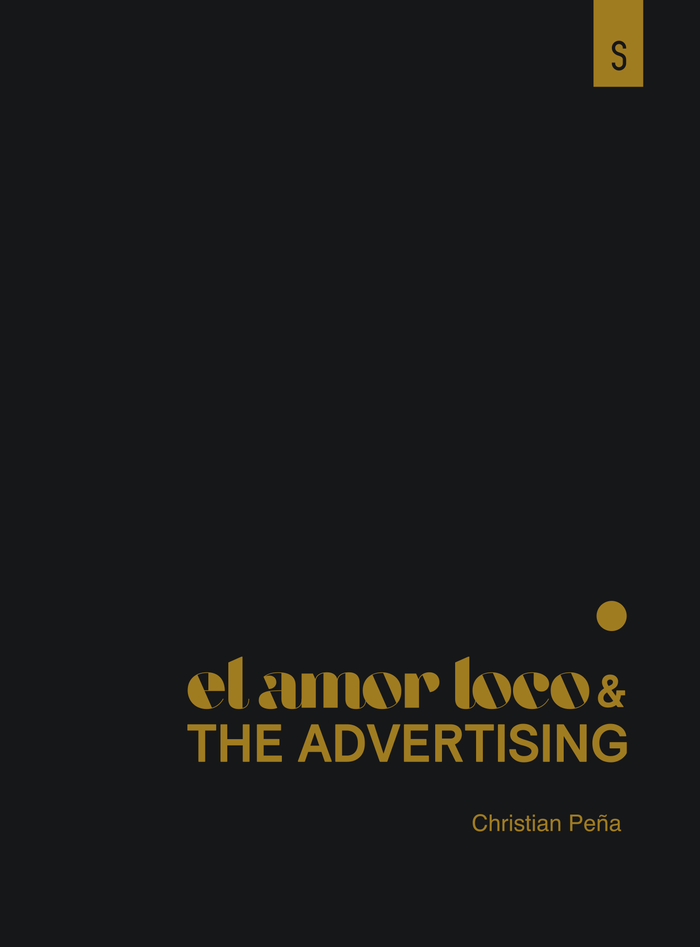 El amor loco & the advertising | Christian Peña