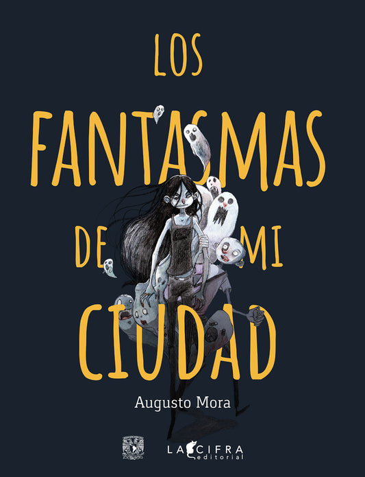 Los fantasmas de mi ciudad | Augusto Mora