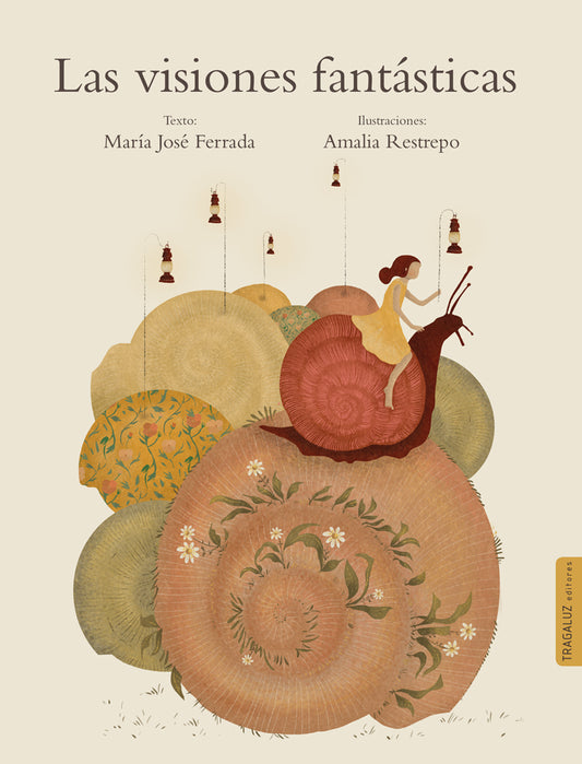 Las visiones fantásticas | María José Ferrada