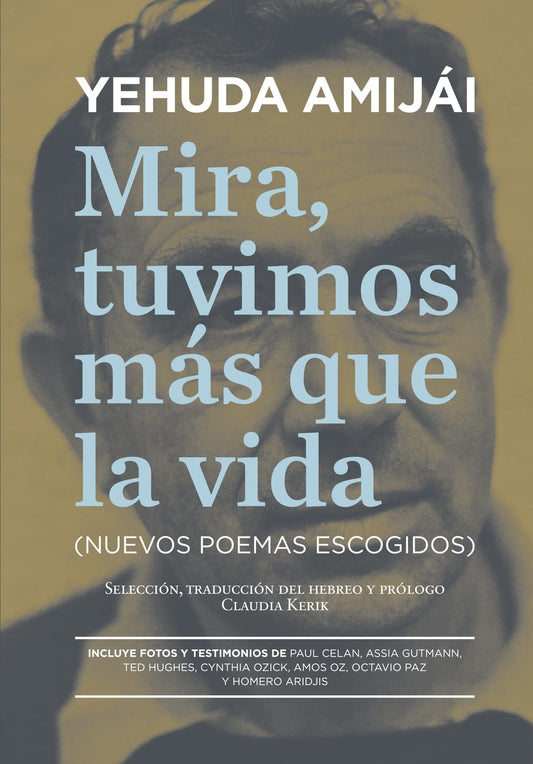 Mira, tuvimos más que la vida | Yehuda Amijái