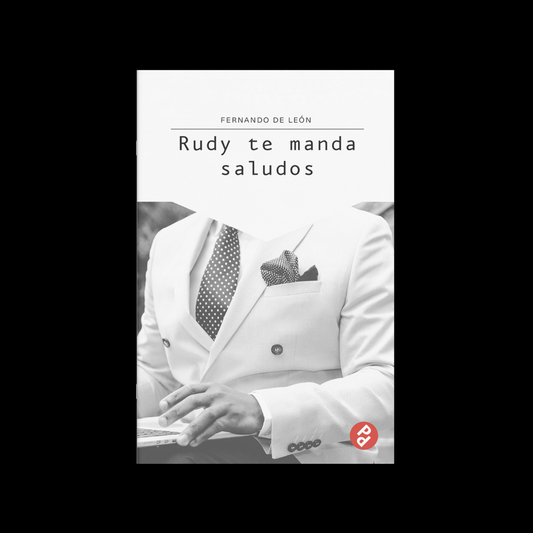 Rudy te manda saludos | Fernando de León