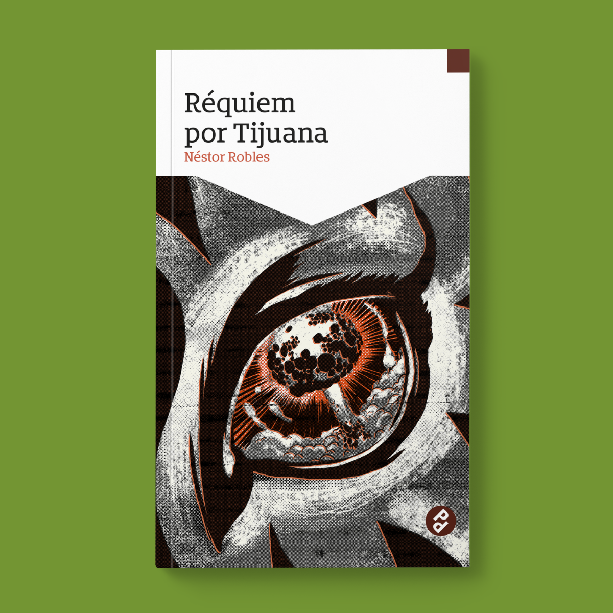 Réquiem por Tijuana | Néstor Robles