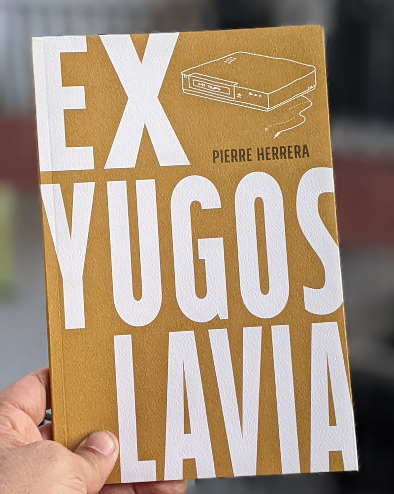 Exyugoslavia | Pierre Herrera