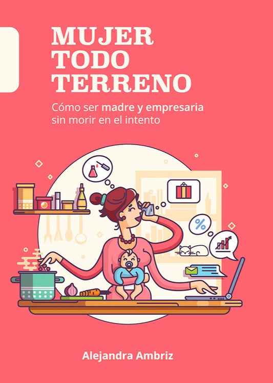 Mujer todo terreno | Alejandra Ambriz
