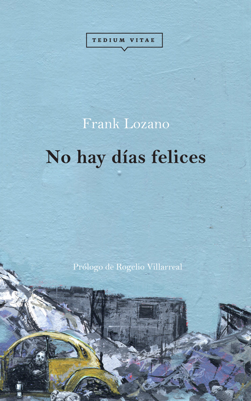 No hay días felices | Frank Lozano