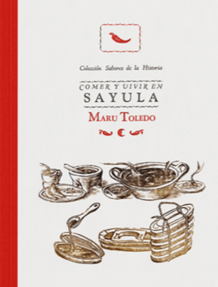 Comer y vivir en Sayula | Maru Toledo
