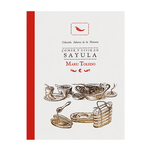 Comer y vivir en Sayula | Maru Toledo