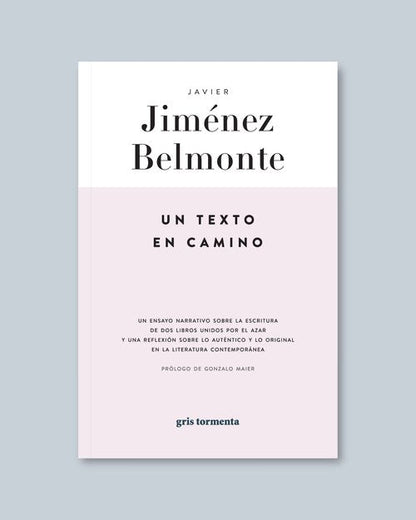 Un texto en camino | Javier Jiménez Belmonte